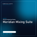 Meridian Mixing Suite