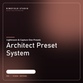 Architect Preset System
